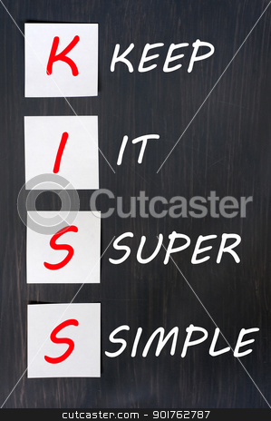 KISS acronym on a blackboard KISS acronym on a blackboard stock photo, KISS acronym for keep it super simple written on a blackboard by John Young