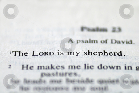 From the Bible: The Lord is my shepherd From the Bible: The Lord is my shepherd stock photo, From the Bible: The Lord is my shepherd by johnkwan