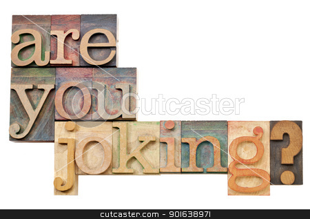 To use this stock image in your creative project, please select the size you need over to the right and click the "Add to Cart" button.
Your downloaded image will come with the Cutcaster watermark removed so don’t worry about the watermark you see on this page. are you joking question stock photo, are you joking question - isolated text in vintage letterpress wood type by Marek Uliasz