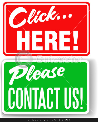 To use this stock image in your creative project, please select the size you need over to the right and click the "Add to Cart" button.
Your downloaded image will come with the Cutcaster watermark removed so don’t worry about the watermark you see on this page. Please contact us click here store signs stock vector clipart, Set of store-front-style signs saying Please Contact Us and Click Here for websites by Michael Brown