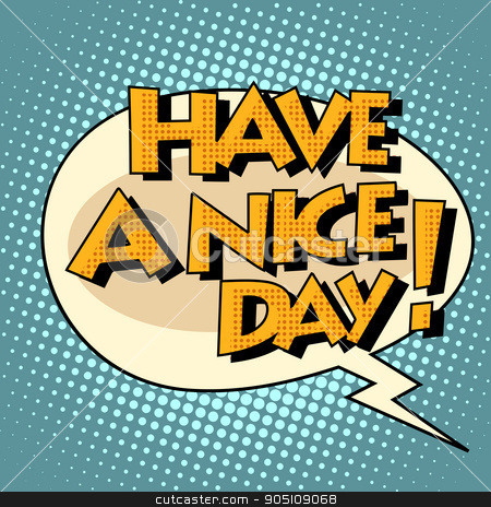 To use this stock image in your creative project, please select the size you need over to the right and click the "Add to Cart" button.
Your downloaded image will come with the Cutcaster watermark removed so don’t worry about the watermark you see on this page. have a nice day comic bubble retro text stock vector clipart, have a nice day comic bubble retro text. Pop art retro style. The speech of the character. Vector retro background by studiostoks